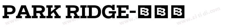Park Ridge字体转换